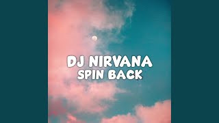 Download lagu DJ Nirvana x Spin Back Slow Bass... mp3