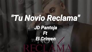 Tu novio reclama letra (Juan de Dios pantoja)