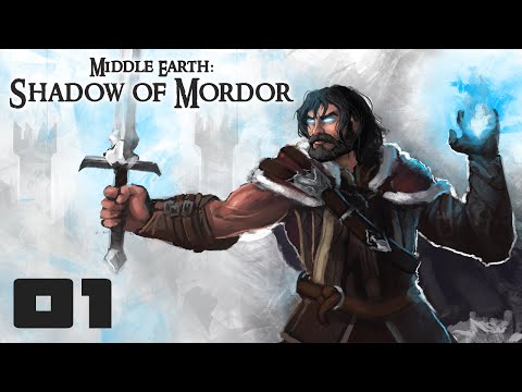 Nemesis'd - Let's Play Middle Earth: Shadow of Mordor - Part 1 [Tutorial/Open World Exploration]