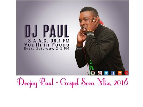 Dj Paul Gospel Soca Mix 2016, Vol 3