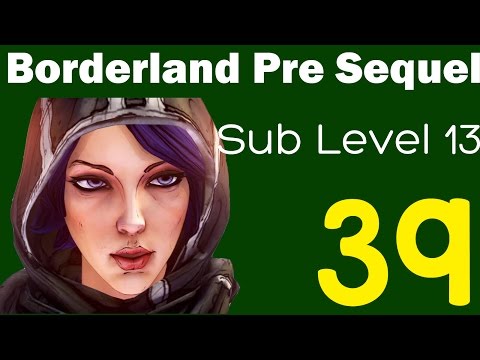 borderlands the pre sequel walkthrough sub level 13 borderlands the pre sequel walkthrough sub level 13