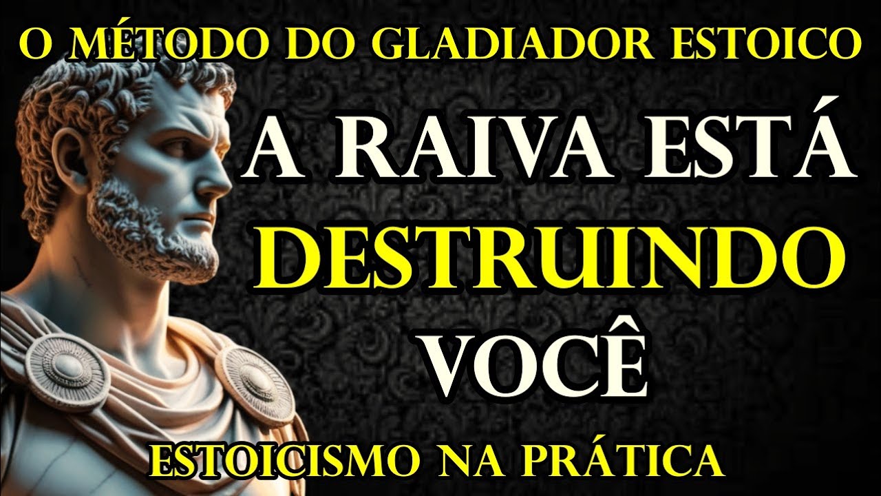 Como Dominar a Raiva com O Método do Gladiador Estoico | Estoicismo