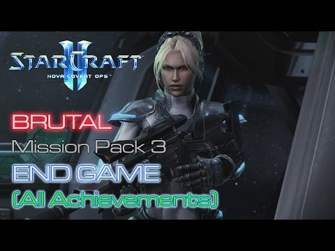 Starcraft II: Nova Covert Ops - Brutal - Mission Pack 3 - Mission 9: End Game A (All Achievements)