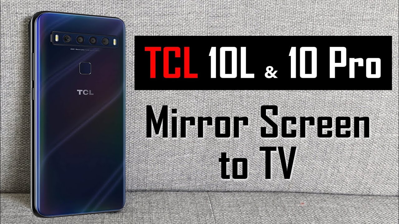 TCL 10 How to Mirror Screen to TV