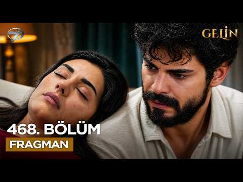 Gelin 468. Bölüm Fragmanı