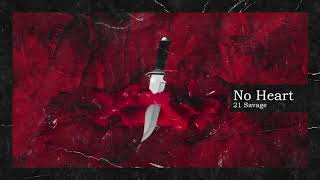 21 Savage - No Heart (Clean)