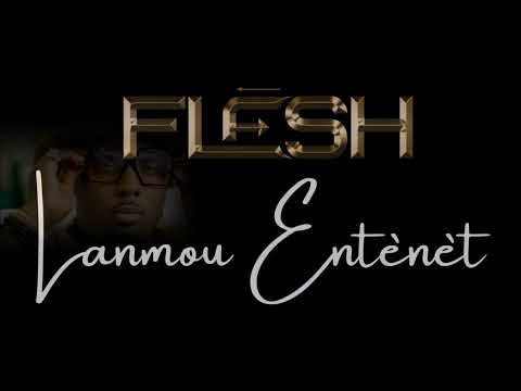 Lanmou Entènèt - FLĒSH (Lyrics Video)