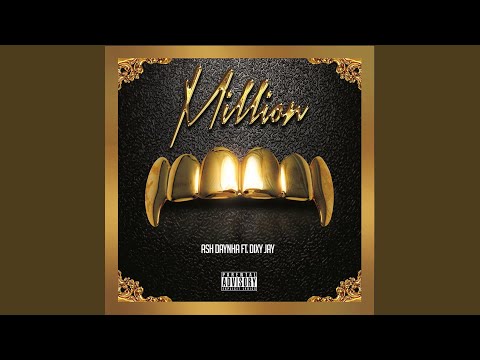 Million (feat. Dixy Jay)