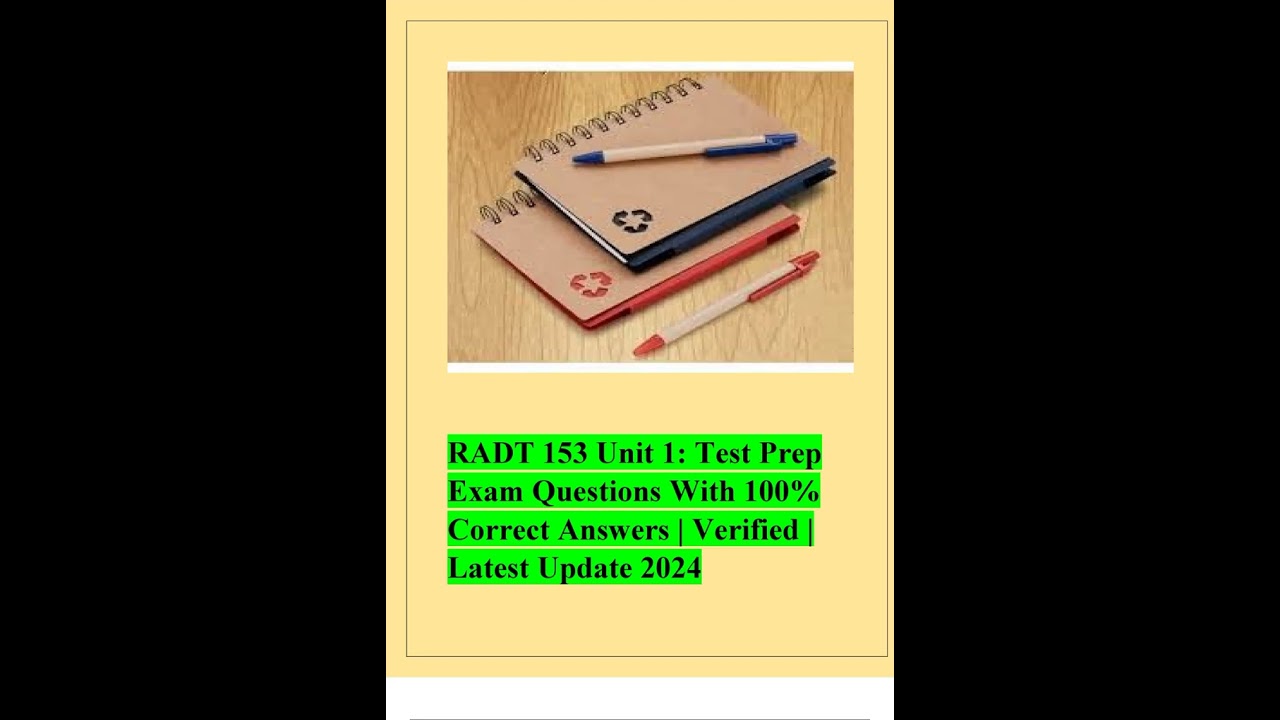 RADT 153 Unit 1; Test Prep Exam Questions With 100% Correct Answers  Verified  Latest Update 2024