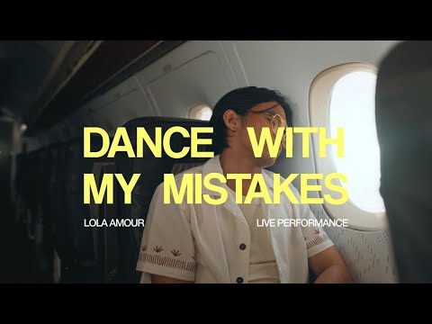 Lola Amour - Dance with My Mistakes (Live Performance Video)
