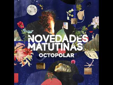 Novedades Matutinas - OCTOPOLAR [album]