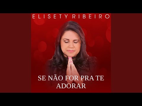 Se Não For pra Te Adorar