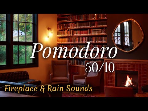 50 MINUTE TIMER | COZY LIVING ROOM AMBIENCE, FIREPLACE & RAIN SOUNDS | POMODORO 50/10 STUDY SESSION
