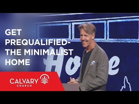 Get Prequalified: The Minimalist Home - 1 Corinthians 7; Matthew 19 - Skip Heitzig