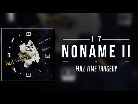 Video thumbnail for Noname II