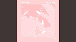 Feel Trip (Poem) Music Video