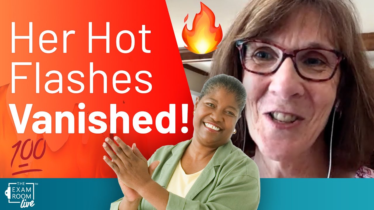 Her Hot Flashes Started Going Away In 10 Days | The Exam Room Podcast