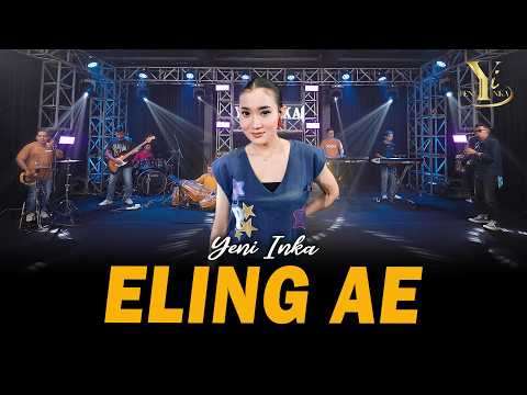 Yeni Inka - Eling Ae (Official Music Yi Production)