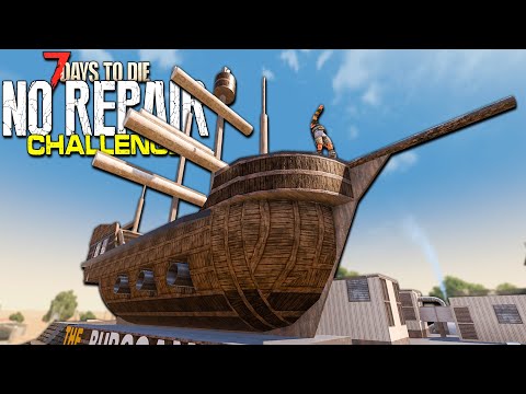 ZOMBIE PIRATES! | 7 Days to Die - NO REPAIR CHALLENGE (Ep 12)