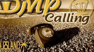 DMP - Calling ~~~ISLAND VIBE~~~