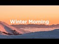 Winter Morning ️ Chillout Vibes To Start Your Day