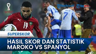 Hasil 90 Menit Maroko vs Spanyol di Fase 16 Besar Piala Dunia 2022 Qatar: Imbang & Lanjut Pinalti