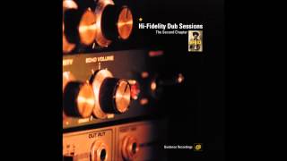Hi Fidelity Dub Sessions: The Second Chapter 2000 (Full Album)