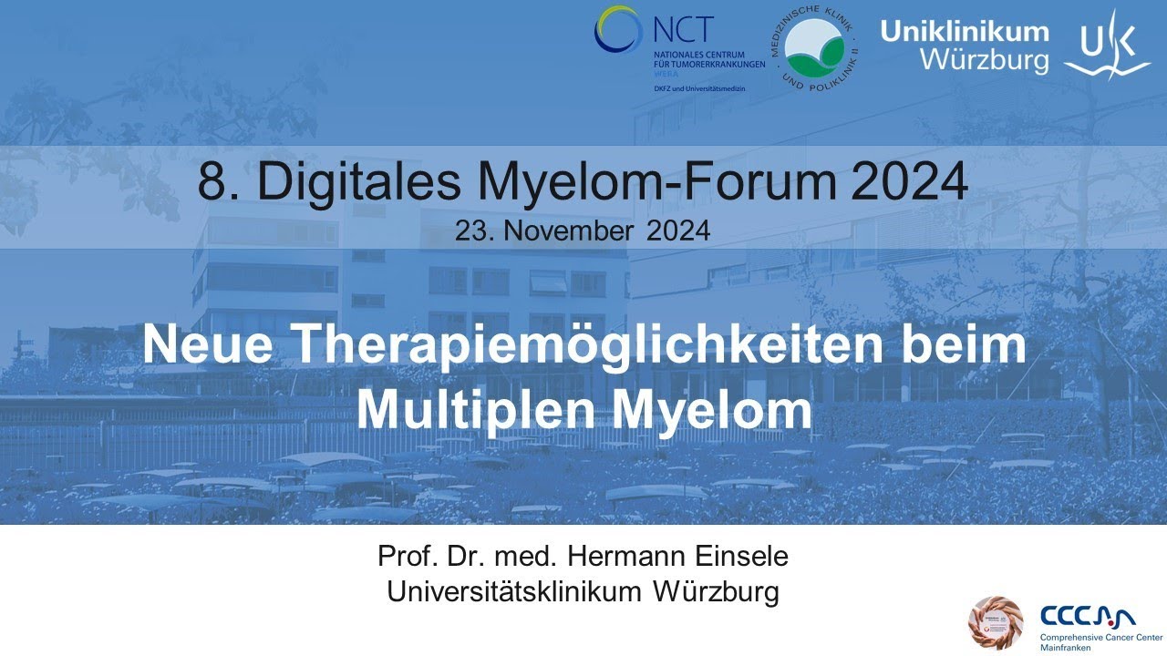 Myelom Forum 2024 - Neue Therapiemöglichkeiten beim Multiplen Myelom
