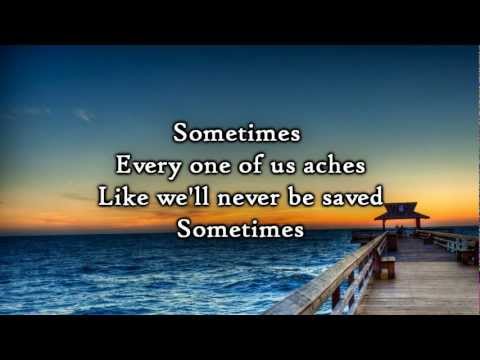 David Crowder Band - Sometimes (Lyrics)