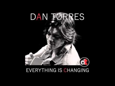 Dan Torres - Everything Is Changing - Single (2015)