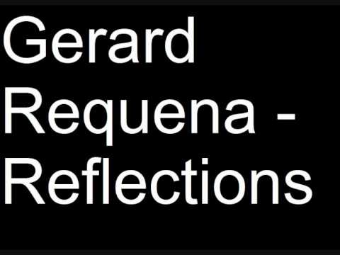 Gerard Requena - Reflections