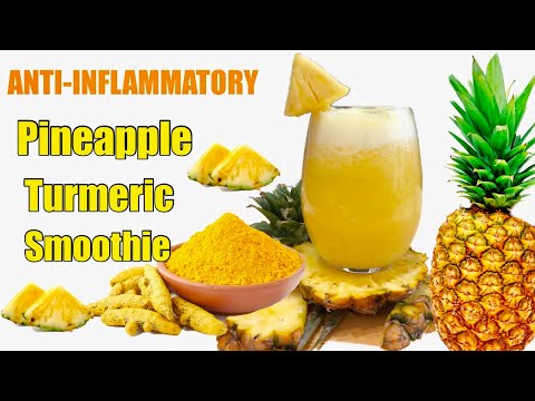 PINEAPPLE TURMERIC SMOOTHIE||ANTI-INFLAMMATORY SMOOTHIE