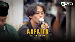 Download lagu Adfaita || Majelis Sholawat Tombo Ati [Adewe Latihan] mp3