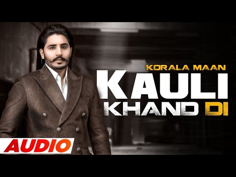 Kauli Khand Di (Full Audio) — watch video