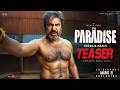 The Paradise Mohan Babu TEASER Nani Kayadu Lohar Anirudh Srikanth Odela