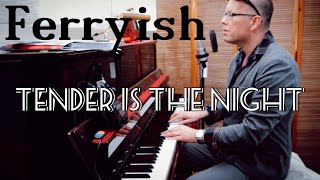 Tender Is The Night (Bryan Ferry Cover) | Klavierunterricht Haltern