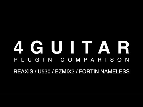Reaxis VS U530 VS EZmix2 VS Fortin Nameless Suite Plugin