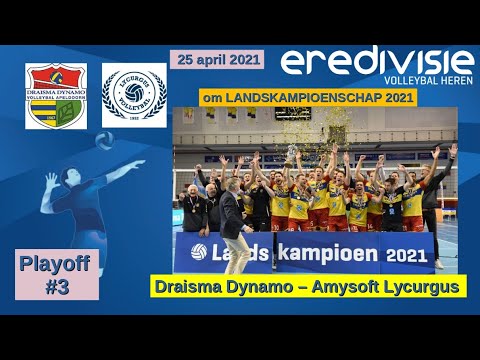 FINAL 2021 Draisma Dynamo - Amysoft Lycurgus (25 apr 2021) om landskampioenschap Volleybal Heren