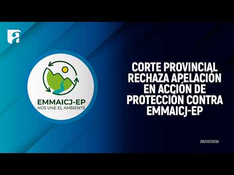 Corte Provincial ratifica fallo del juez de Girón y rechaza apelación en acción de protección contra