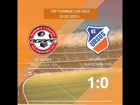 Top Turnieje Cup 25.03.2022: AP Agape I 09 - KS Ursus Warszawa II 09