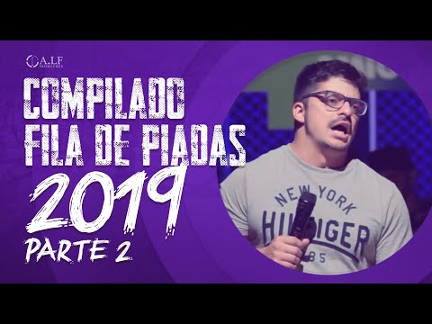 COMPILADO FILA DE PIADAS 2019 - parte 2 - MÁRCIO DONATO