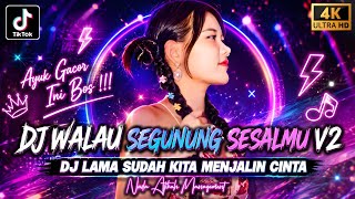 Download lagu AYUK GACOR™ - DJ Walau Segunung Sesalmu V2 Jerman Style X DJ lama Sudah Kita Menjalin Cinta mp3