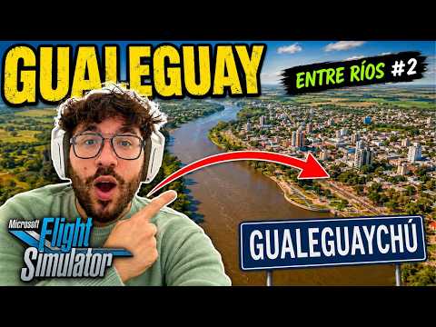 De GUALEGUAY a GUALEGUAYCHÚ por Entre Ríos 🛩️ #2 | Flight Simulator 2024