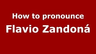 How to pronounce Flavio Zandoná