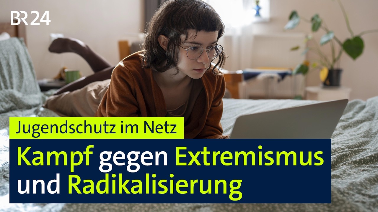 Jugendschutz im Netz: Kampf gegen Extremismus und Radikalisierung | BR24live
