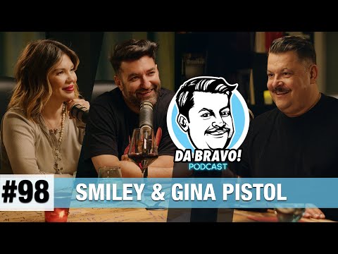 DA BRAVO! Podcast #98 cu Smiley si Gina Pistol