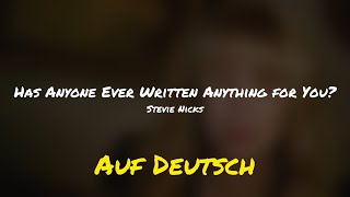 Has Anyone Ever Written Anything for You? | Stevie Nicks | Auf Deutsch