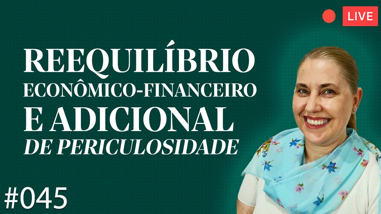 Reequilíbrio econômico-financeiro e adicional de periculosidade