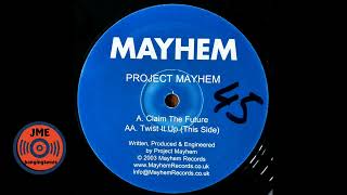 Project Mayhem - Twist It Up
