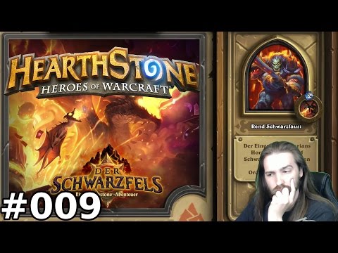 [HS] [Der Schwarzfels] - [#009] - Rend Schwarzfaust - Schwarzfelsspitze - Hearthstone [Deutsch]